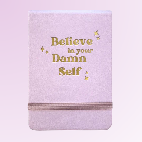 Properly Improper - Believe In Your Damn Self - Leatherette Pocket Journal