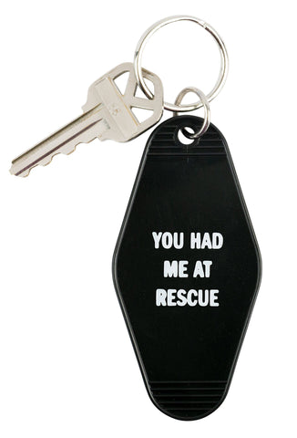 SNARK CITY - You Had Me At Rescue Keychain