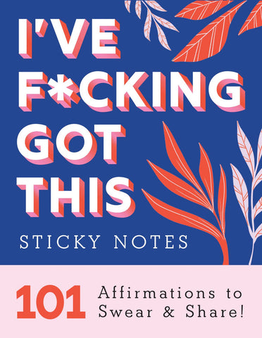 Sourcebooks - I've F*cking Got This Sticky Notes