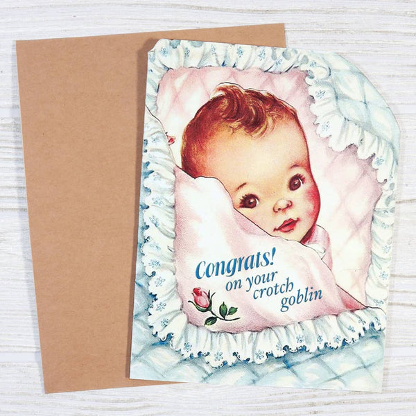 Bad Betty Greeting Co. - Congrats on Your Crotch Goblin - Irreverent Baby Shower Card
