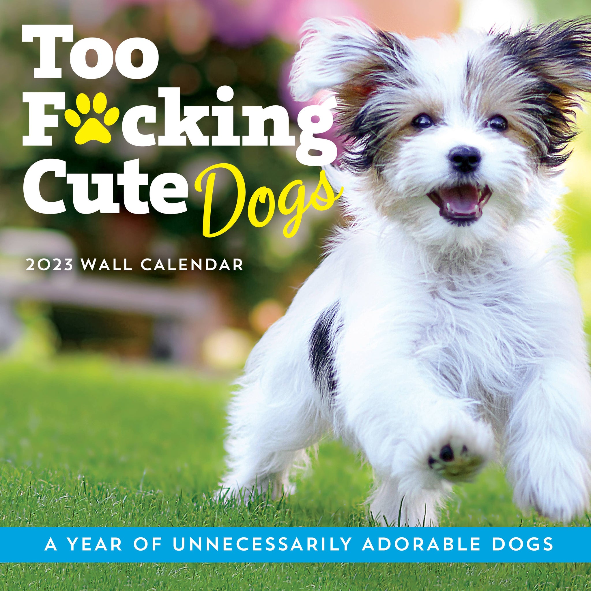 Sourcebooks - 2023 Too F*cking Cute Dogs Wall Calendar