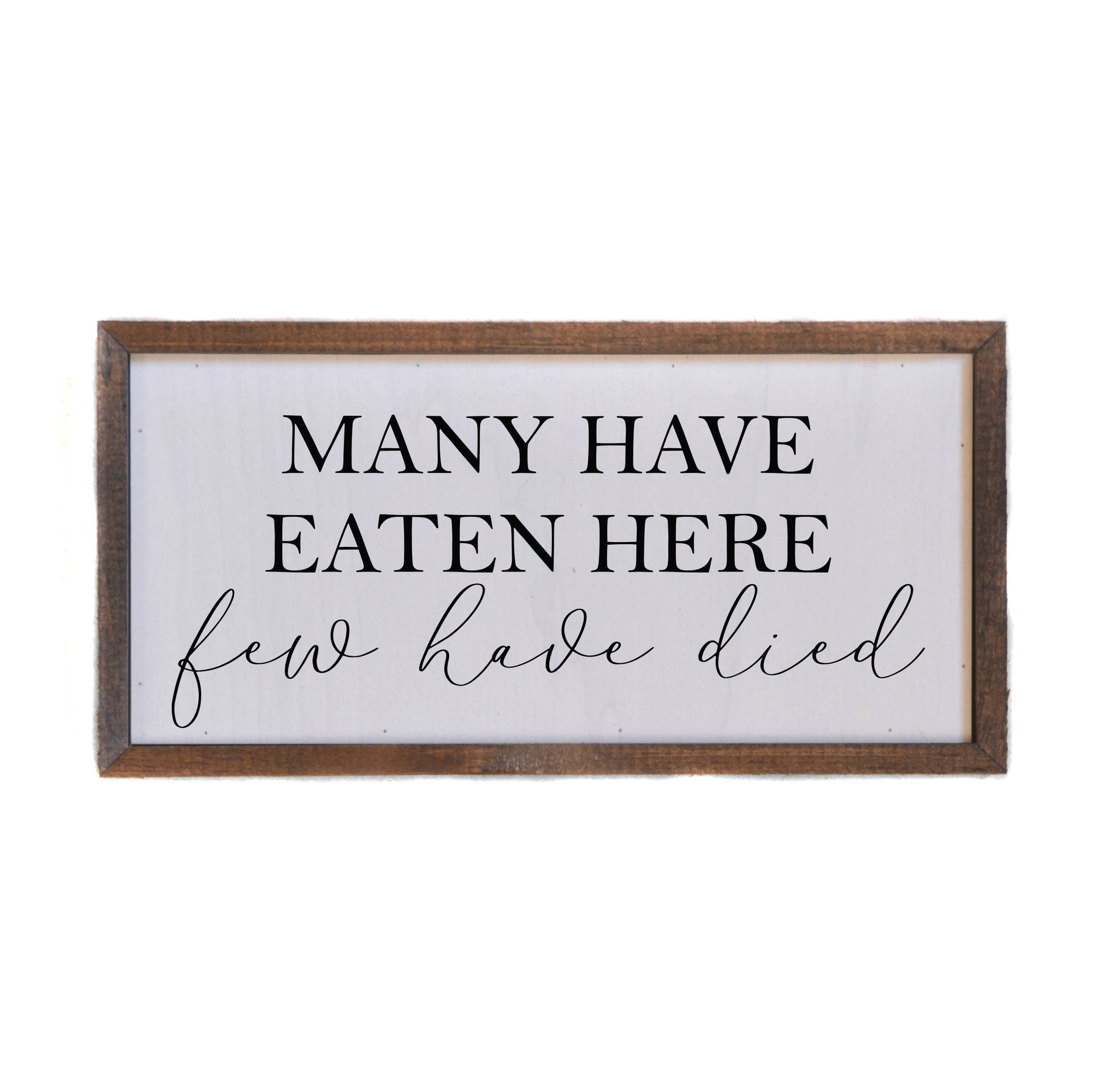 Driftless Studios - 12x6 Many Have Eaten Here Wall Art - DW007