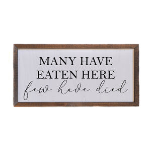 Driftless Studios - 12x6 Many Have Eaten Here Wall Art - DW007