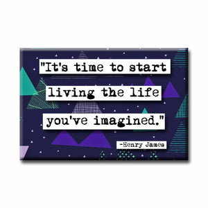 ChicalooKate - Henry James Life Quote Magnet