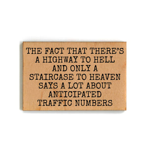 Driftless Studios - Staircase To Heaven Funny Gift - Wood Magnets