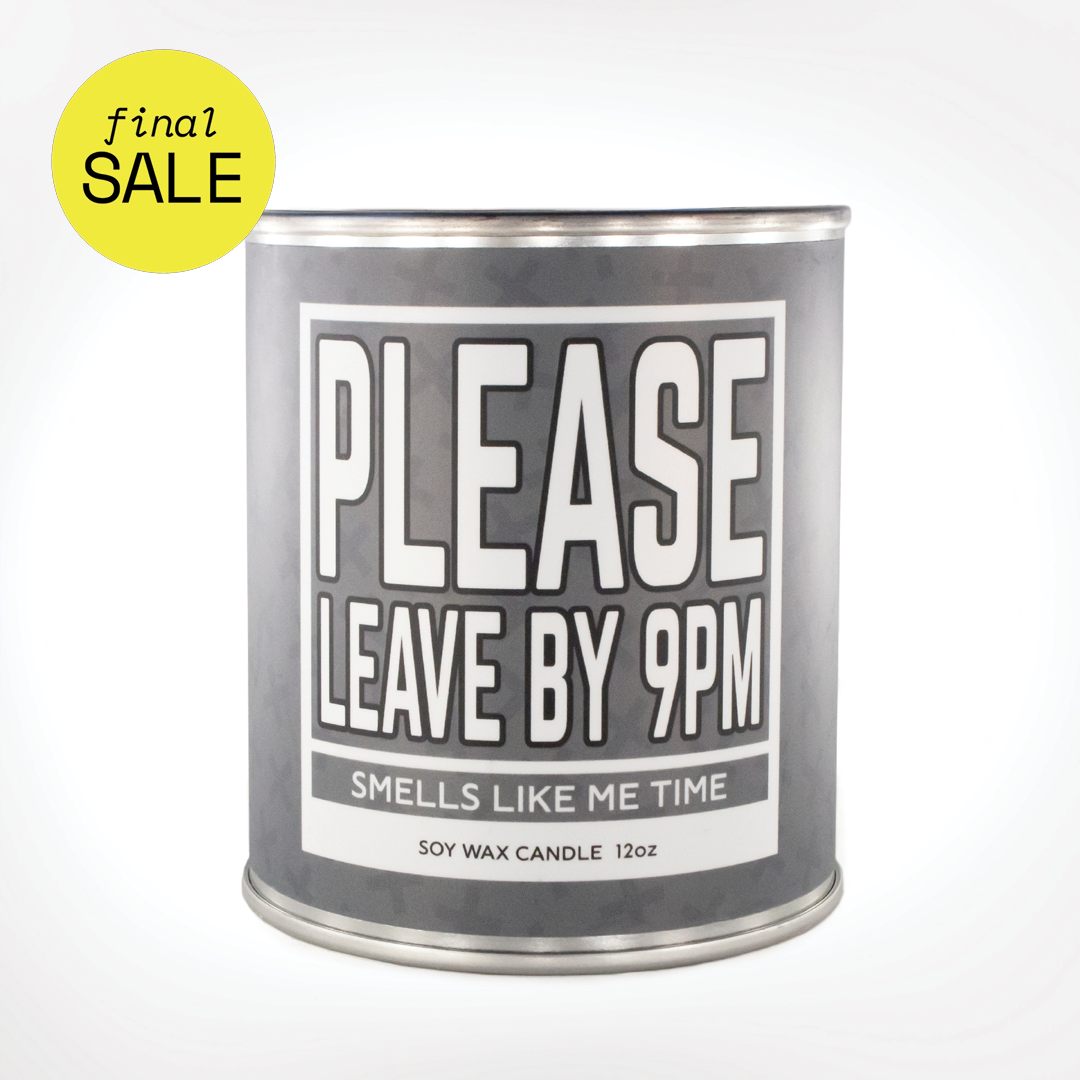 Twisted Wares - Please Leave by 9PM Candle *LAST CHANCE*