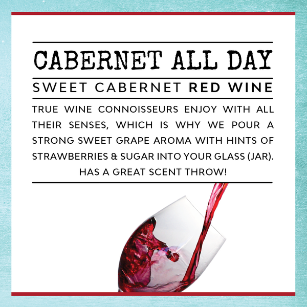 They Whine, I Wine. - Infused with "Mom, Mom, Mom, Mom...Sip" Scent: Cabernet All Day