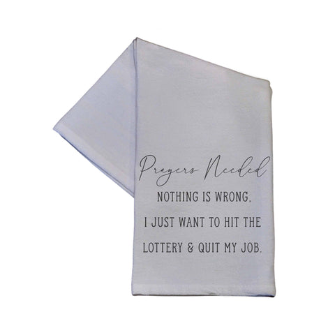 Driftless Studios - Prayers Needed Nothing Wrong Funny Gift - Cotton Tea Towels