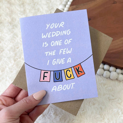Big Moods - "Your Wedding Is One Of The Few" Wedding Card