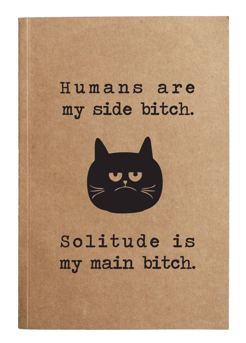 ellembee gift - Humans Are My Side Bitch Kraft Notebook With 60 Lined Sheets