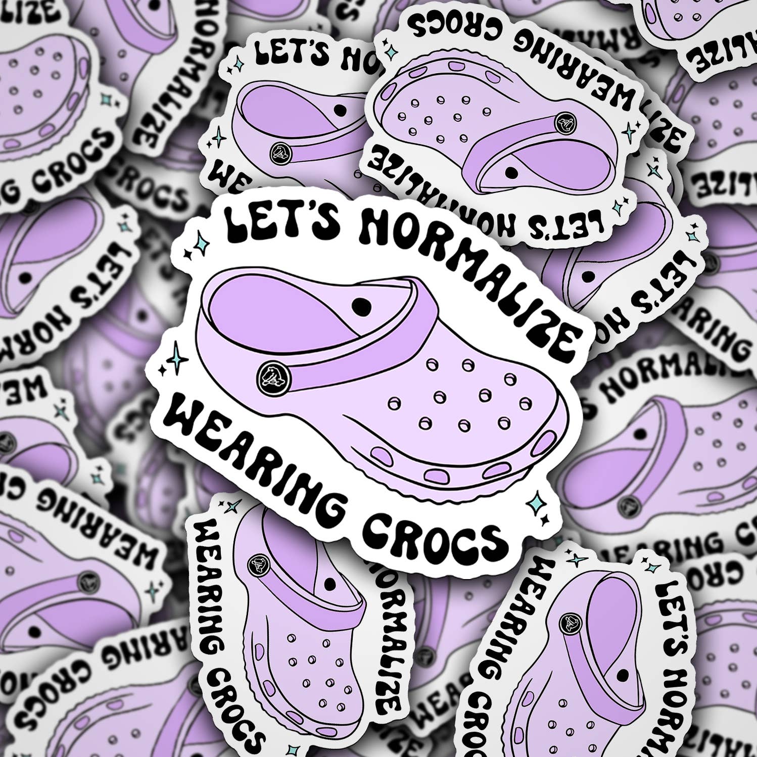 Vinyl Die Cut Decal Let's Normalize Wearing Crocs Design