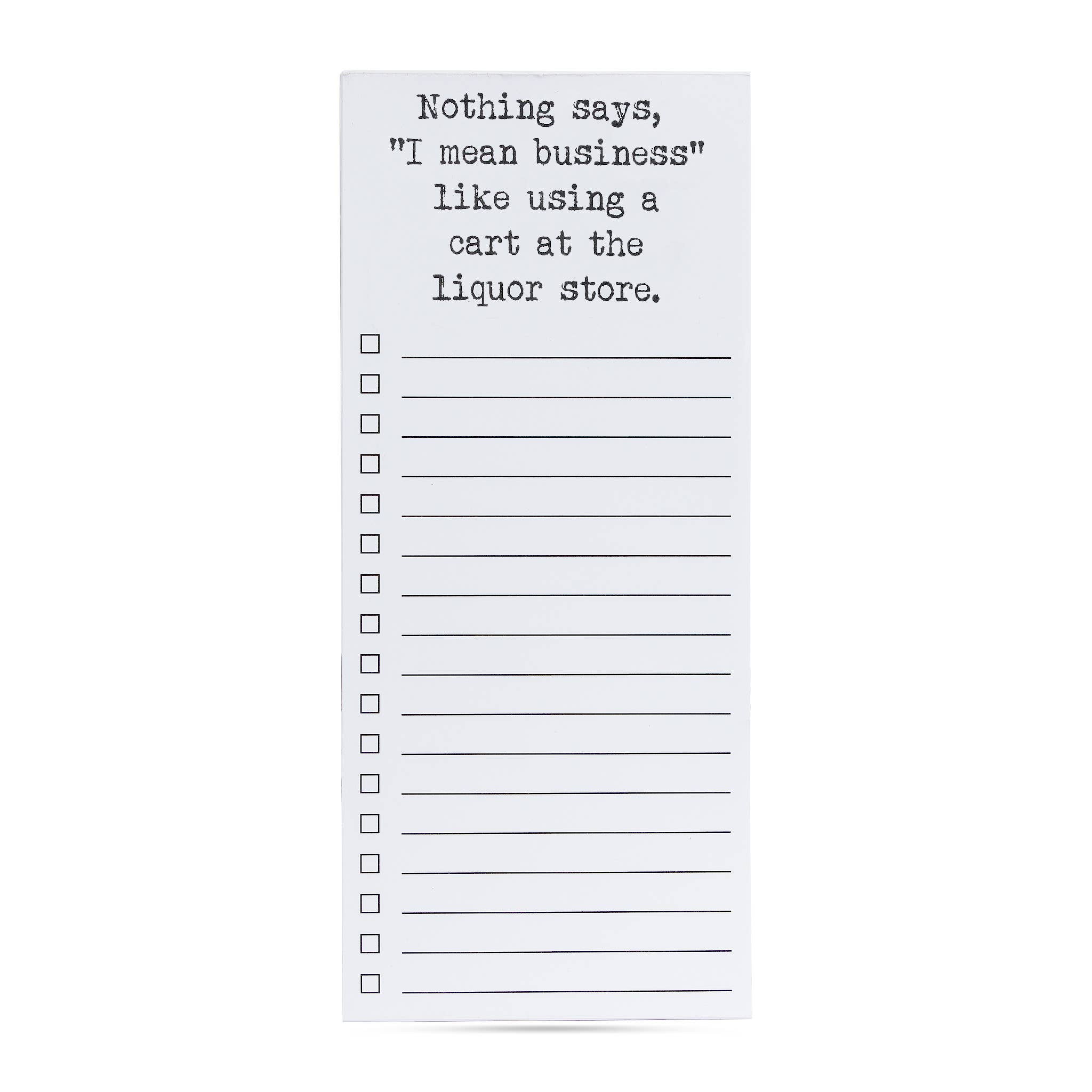 ellembee gift - Nothing says I mean business | cart at liquor store notepad