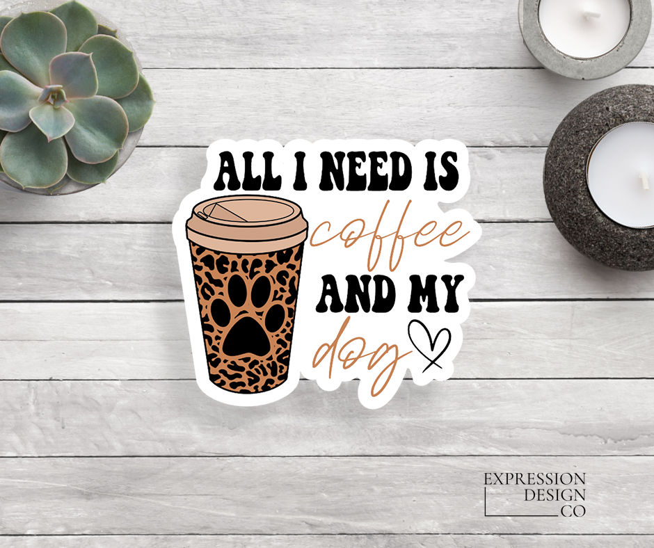 Expression Design Co - Coffee And My Dog Sticker