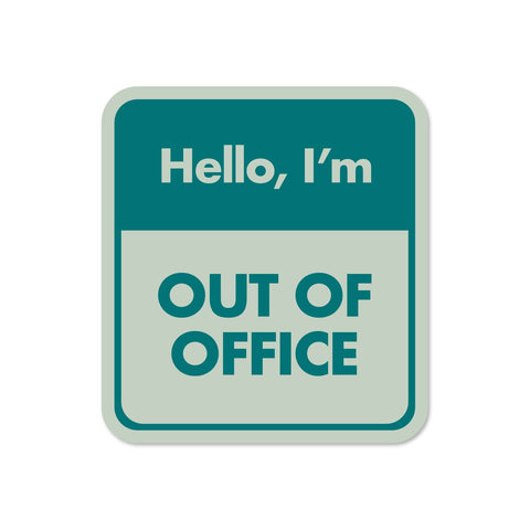 Pretty Alright Goods - Out Of Office Sticker