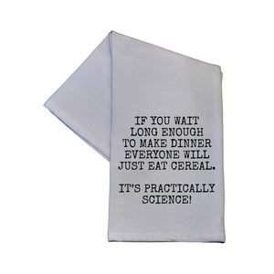 Driftless Studios - It's Practically Science  Funny Dish Towel 16x24