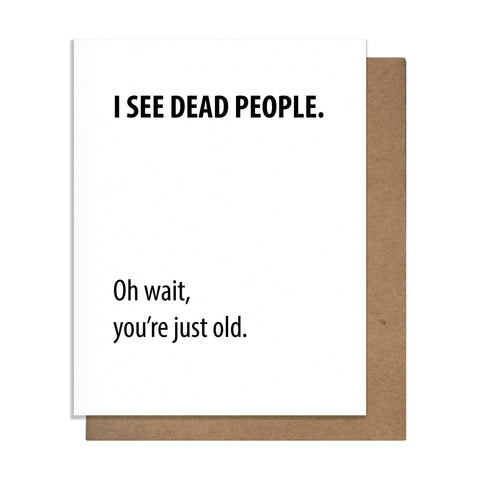 Pretty Alright Goods - Dead People - Birthday Card