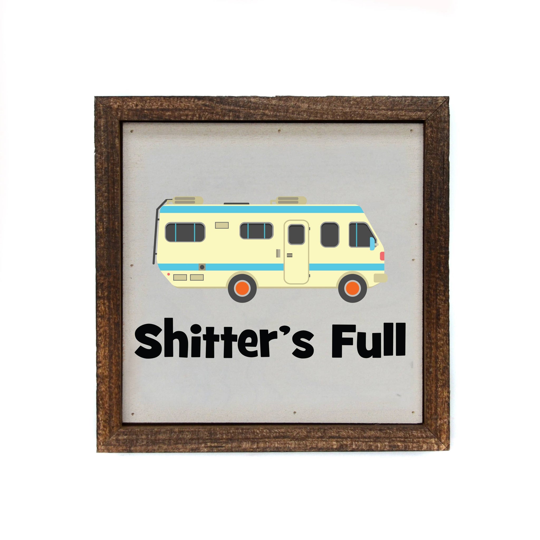 Driftless Studios - 6X6 Christmas Decor - Shitters Full Chistmas Box Sign RV