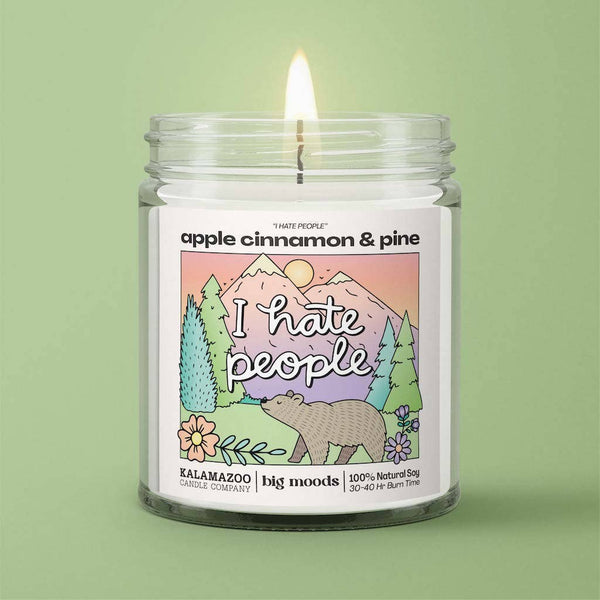 Big Moods - "I Hate People" Apple Cinnamon & Pine -  Luxury Soy Candle