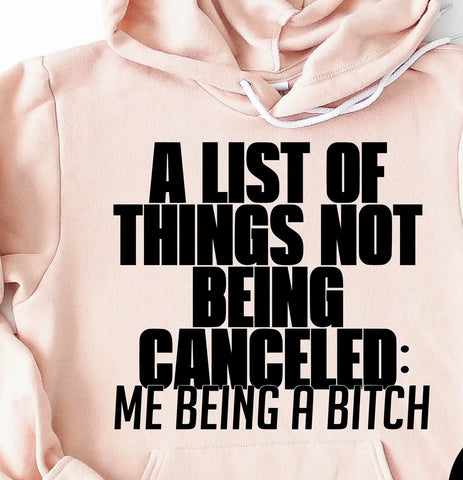 A LIST OF THINGS NOT BEING CANCELED