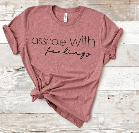 ASSHOLE WITH FEELINGS