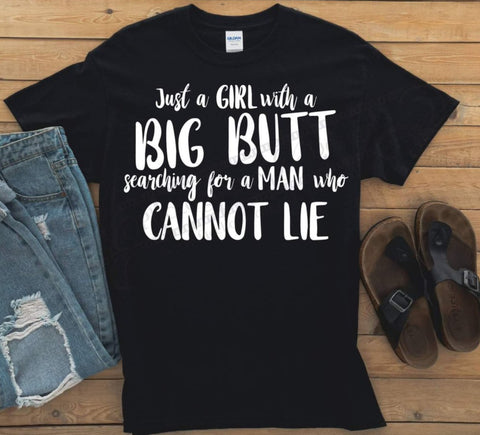 JUST A GIRL WITH A BIG BUTT