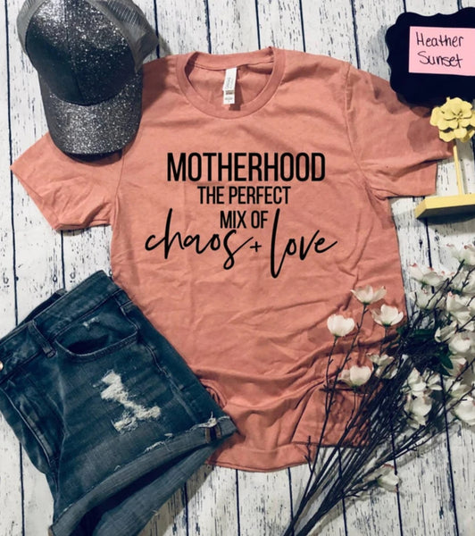 MOTHERHOOD THE PERFECT MIX OF CHAOS + LOVE