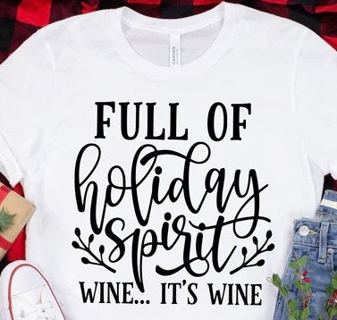 FULL OF HOLIDAY SPIRIT, WINE.. IT'S WINE