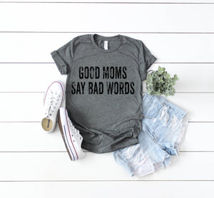 GOOD MOMS SAY BAD WORDS