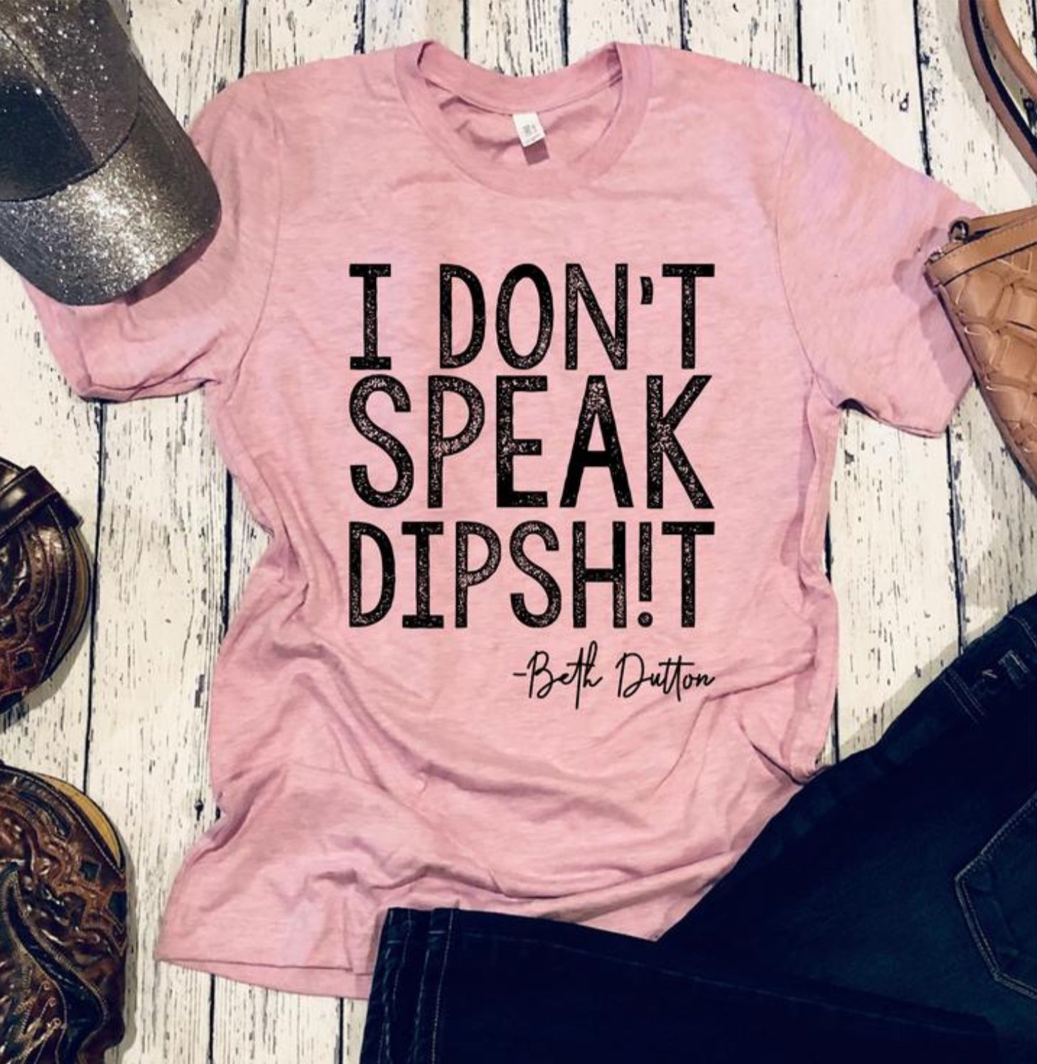 I DONT SPEAK DIPSHIT