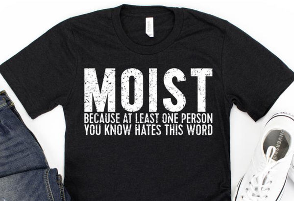MOIST