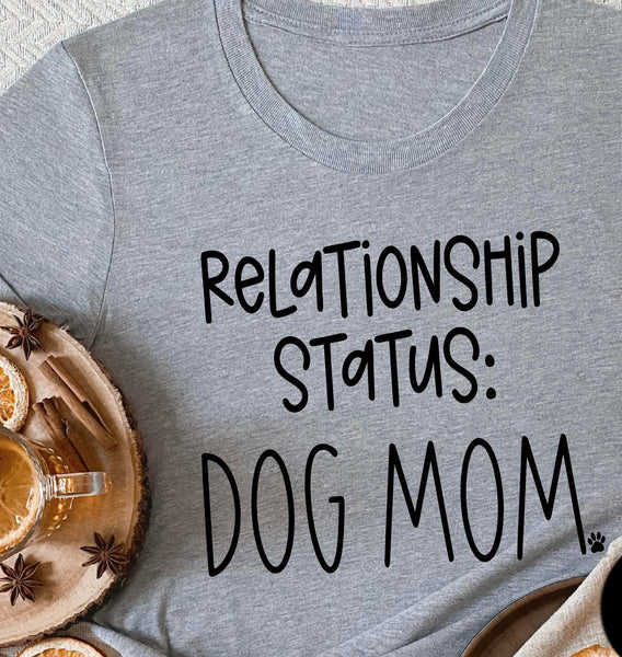 RELATIONSHIP STATUS: DOG MOM