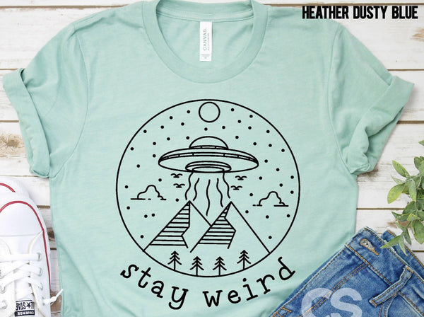 STAY WEIRD