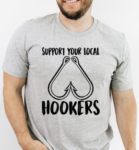 SUPPORT YOUR LOCAL HOOKERS