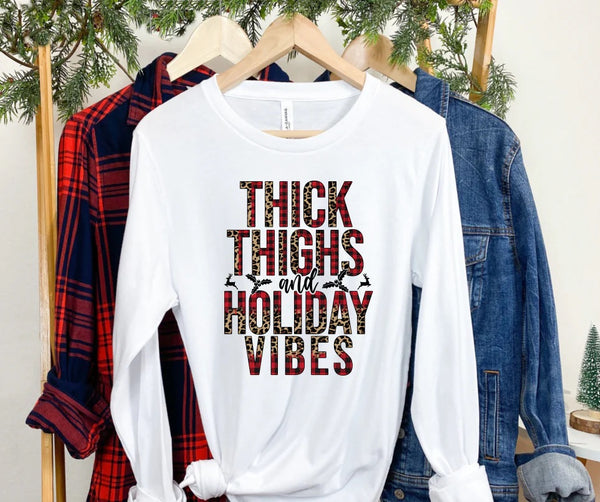 THICK THIGHS AND HOLIDAY VIBES