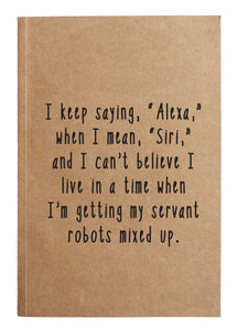 ellembee gift - Keep Confusing Alexa And Siri Kraft Notebook With 60 Lined S