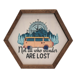 Driftless Studios - Not all who Wander are Lost - Hexagon Sign - Camping Décor