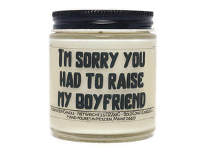 Bold Coast Candle Co. - I'm Sorry You Had to Raise my Boyfriend Soy Candle