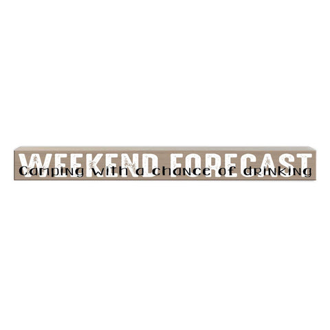 Pinetree Innovations - Weekend Forcast - Camping | Wood Sign