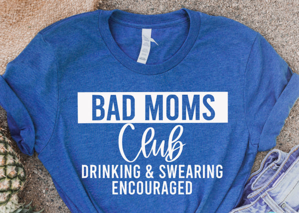 BAD MOMS CLUB