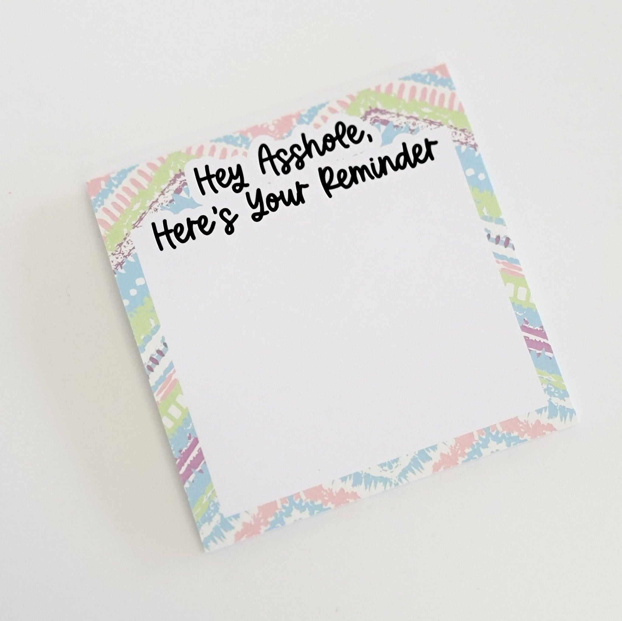 tcbco - Hey Asshole, Here's Your Reminder Sticky Note Pad