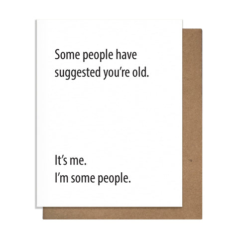Pretty Alright Goods - Some People Greeting Card