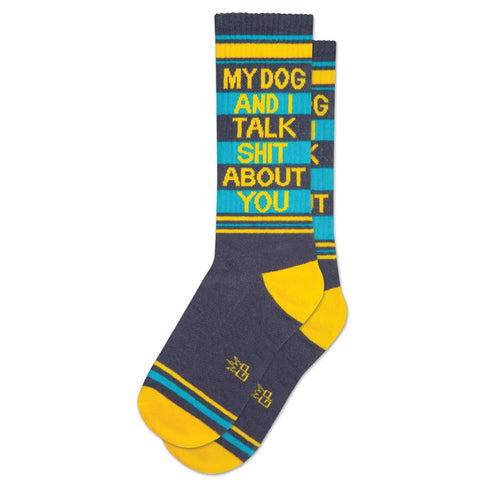 Gumball Poodle - My Dog And I Talk Shit About You Gym Crew Socks