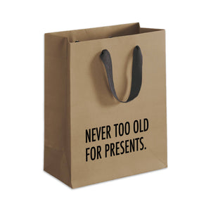 Pretty Alright Goods - Never Too Old - Gift Bag