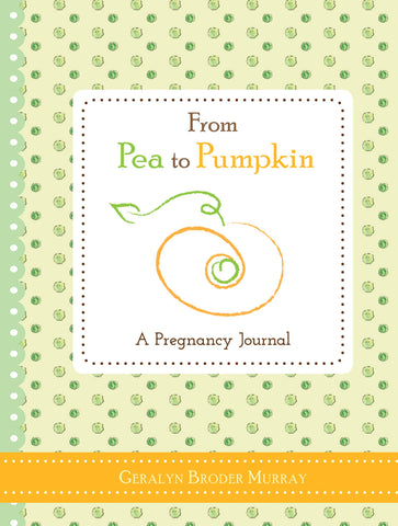 Sourcebooks - From Pea to Pumpkin: A Pregnancy Journal (HC)