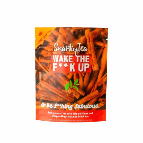 Snarky Tea - Wake The F**k Up - Cinnamon Black Tea