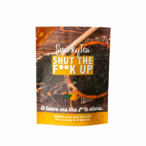 Snarky Tea - Shut The F**k Up - Brisk Breakfast Tea