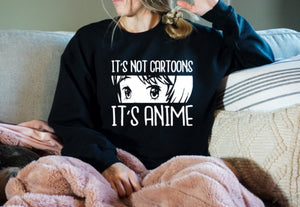 ITS NOT CARTOONS ITS ANIME