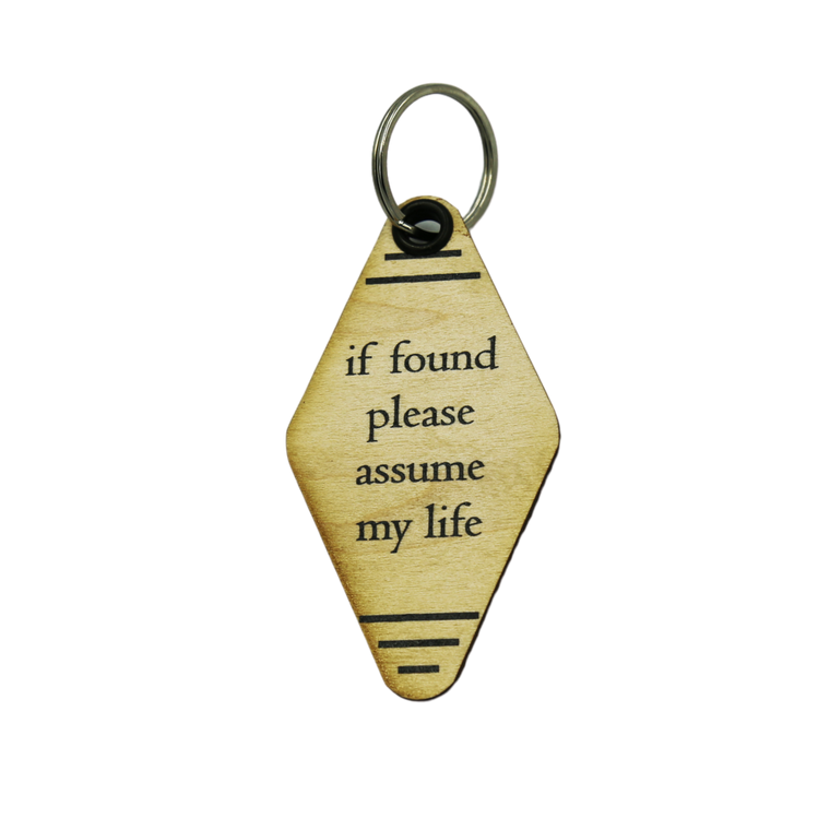 Vintage Keychains - If Found Please Assume My Life