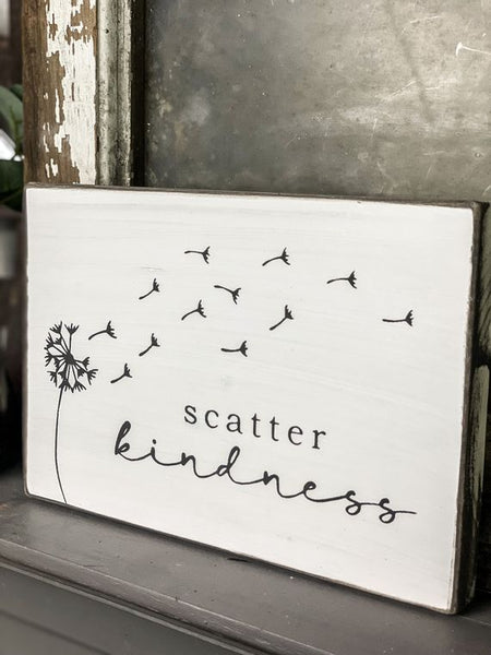 Scatter Kindness Wood Sign