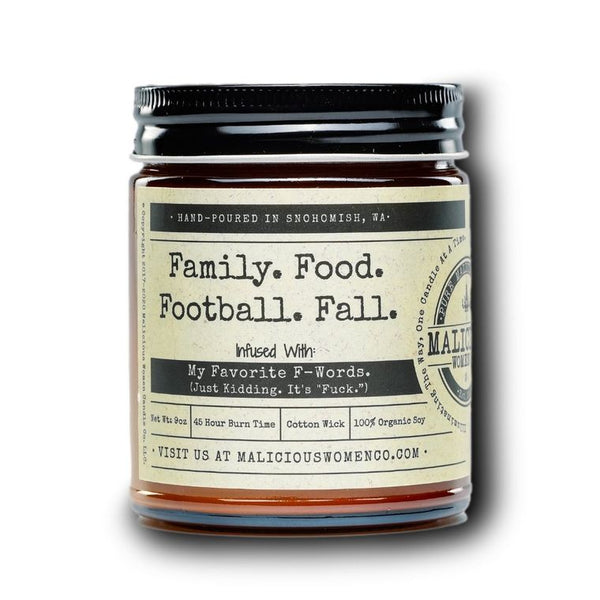 Family. Food. Football. Fall. - Infused With "My Favorite F-Words. (Just Kidding. It's "Fuck.")